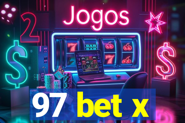 97 bet x